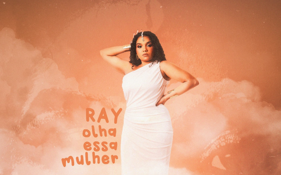 Fique de ouvidos ligados! Ray enaltece sua ancestralidade no clipe de “Olha Essa Mulher”