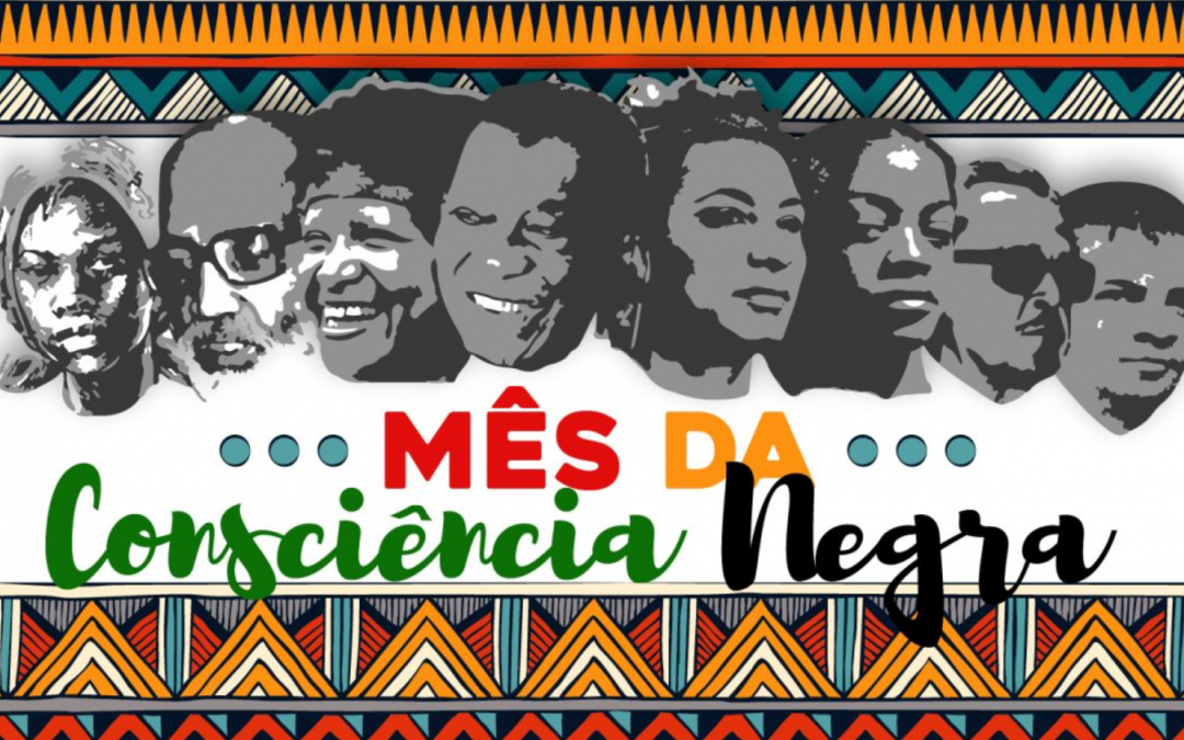 Mês da Consciência Negra: confira a programação para conscientizar, refletir e discutir sobre a questão racial no país
