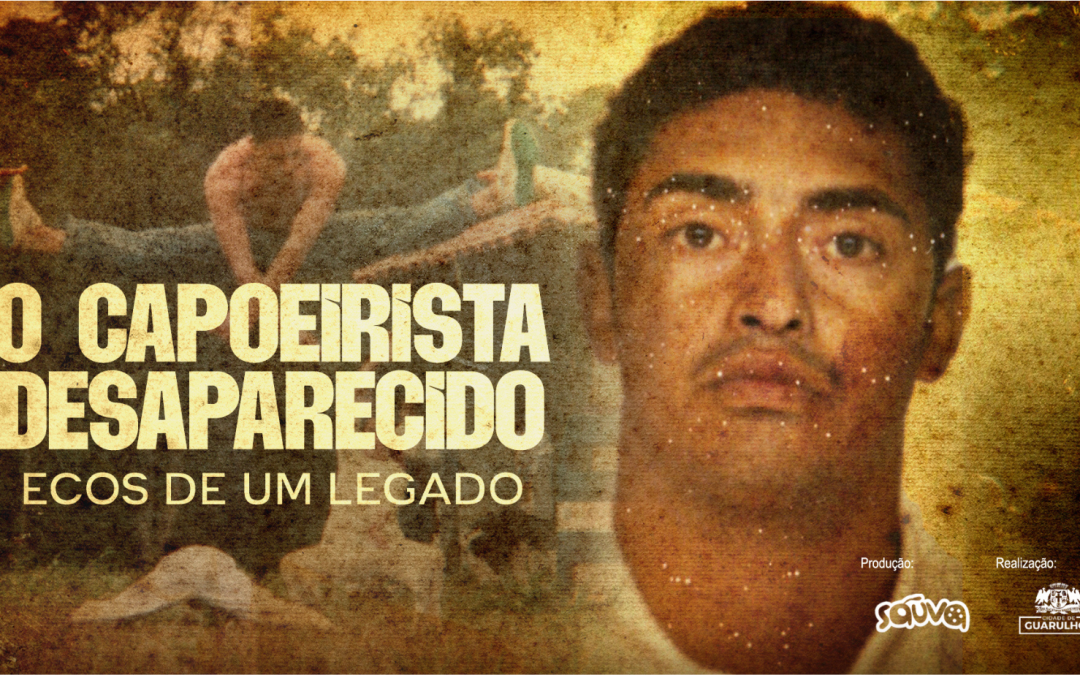 MESTRE DE CAPOEIRA DA BAHIA DESAPARECIDO EM 2003 É HOMENAGEADO EM PODCAST QUE RELEMBRA SUA HISTÓRIA