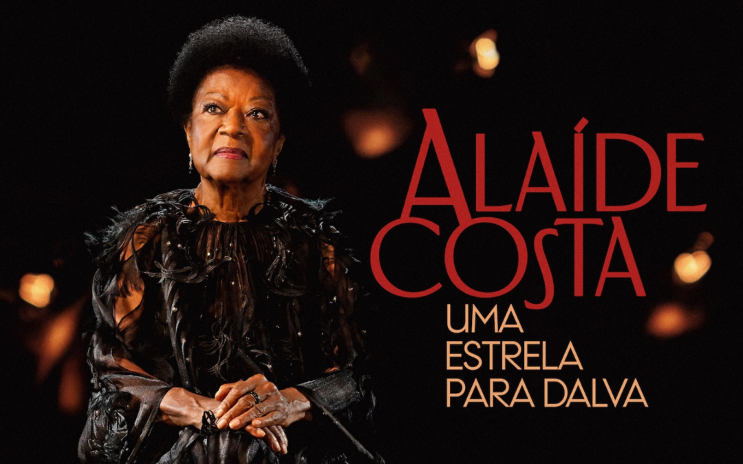 Alaíde Costa lança “Uma Estrela Para Dalva”