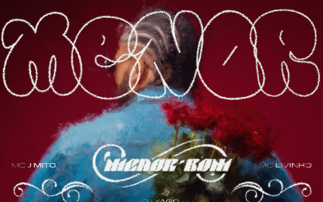 MC J Mito divulga “MENOR BOM”, parceria com MC Livinho e DJ Yago