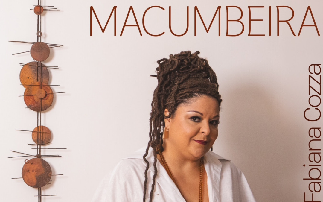 No Dia Nacional do Samba, Fabiana Cozza apresenta o single “Macumbeira”